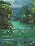 Sick Heart River: Large Print