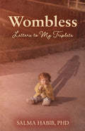 Wombless: Letters to My Triplets