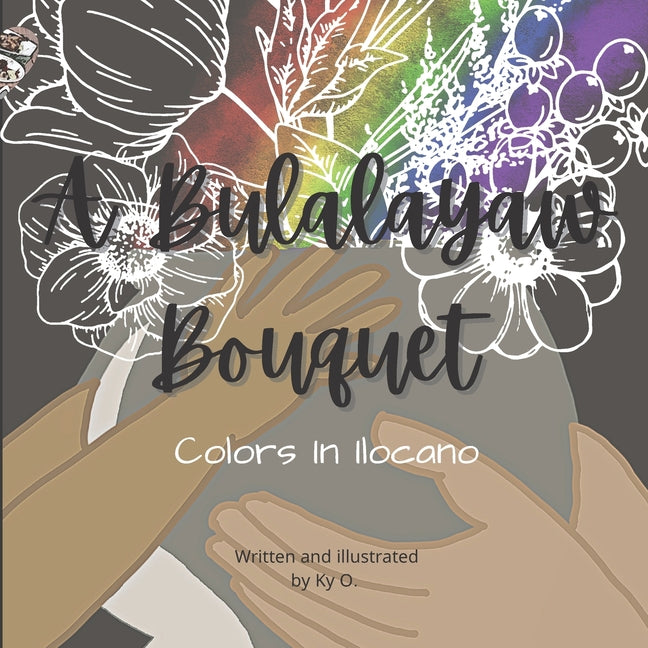 A Bulalayaw Bouquet: Colors In Ilocano