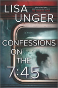 Confessions on the 7:45: A Novel (Original)