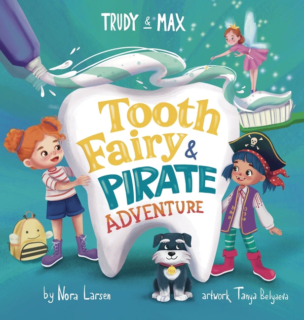 Trudy and Max: Tooth Fairy & Pirate Adventure