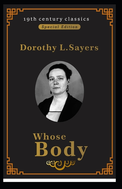 Whose Body? (19th century classics: illustrated Edition)
