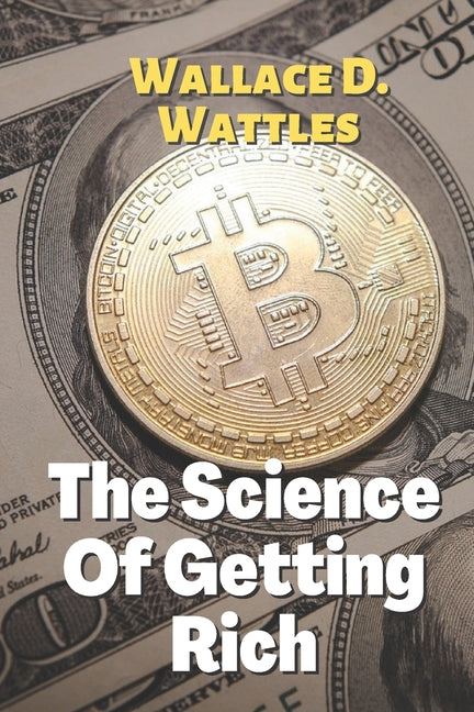 The Science Of Getting Rich