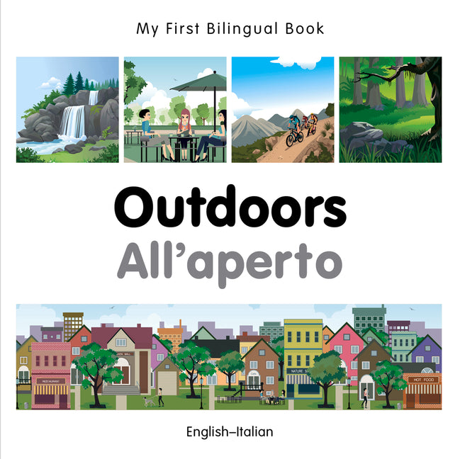 My First Bilingual Book-Outdoors (English-Italian)