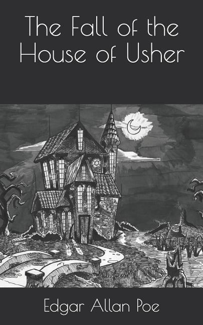 The Fall of the House of Usher