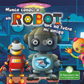 Nunca Conocí a Un Robot Que No Fuera Mi Amigo (I've Never Met a Robot I Didn't Like)