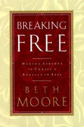 Breaking Free: Making Liberty in Christ a Reality in Life