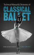 Technical Manual and Dictionary of Classical Ballet (Revised)