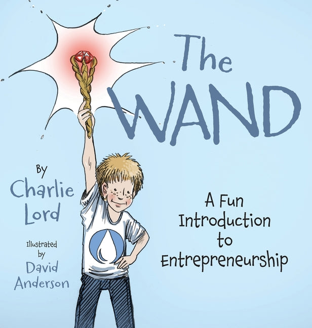 The Wand: A Fun Introduction to Entrepreneurship