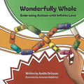 Wonderfully Whole: Embracing Autism with Infinite Love