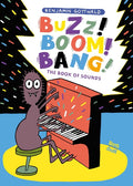 Buzz! Boom! Bang!: The Book of Sounds