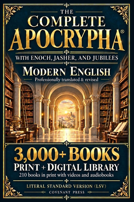 The Complete Apocrypha: 2018 Edition with Enoch, Jasher, and Jubilees