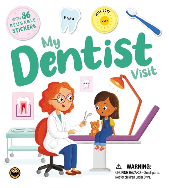 My Dentist Visit: With 36 Reusable Stickers