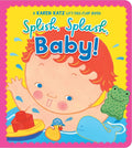 Splish, Splash, Baby!: A Karen Katz Lift-The-Flap Book (Reissue)