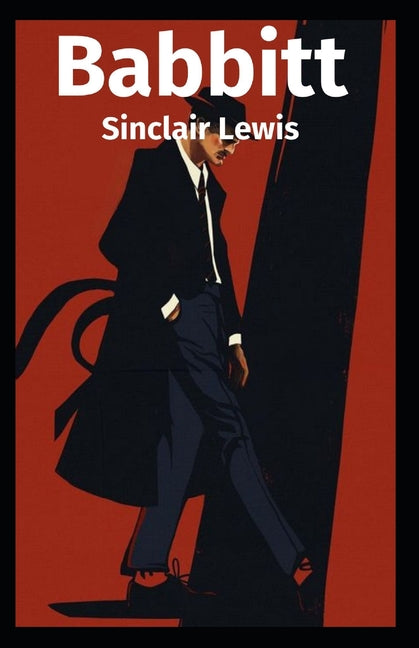 Sinclair Lewis: Babbitt-Original Classic Edition(Annotated)