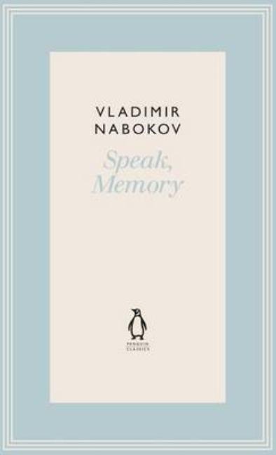Speak, Memory: An Autobiography Revisited. Vladimir Nabokov