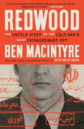 Redwood: The Untold Story of the Cold War's Most Extraordinary Spy