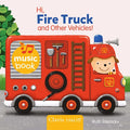 Hi, Fire Truck and Other Vehicles!
