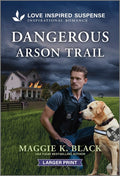 Dangerous Arson Trail (Original)