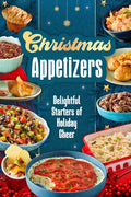 Christmas Appetizers: Delightful Starters of Holiday Cheer