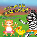 Des Amis À La Rescousse! (Friends to the Rescue)