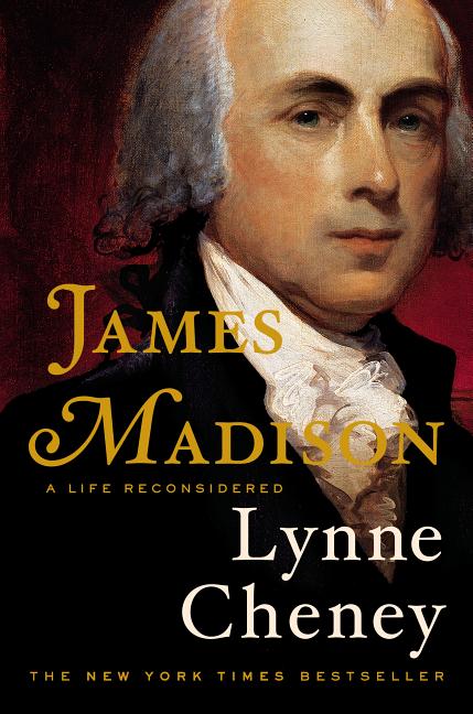 James Madison: A Life Reconsidered