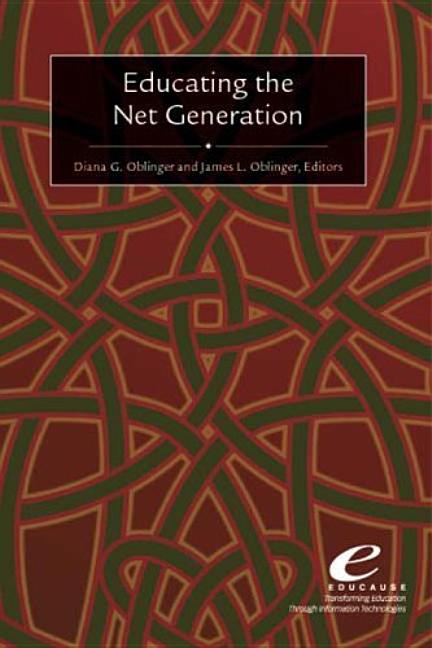 Educating the Net Generation