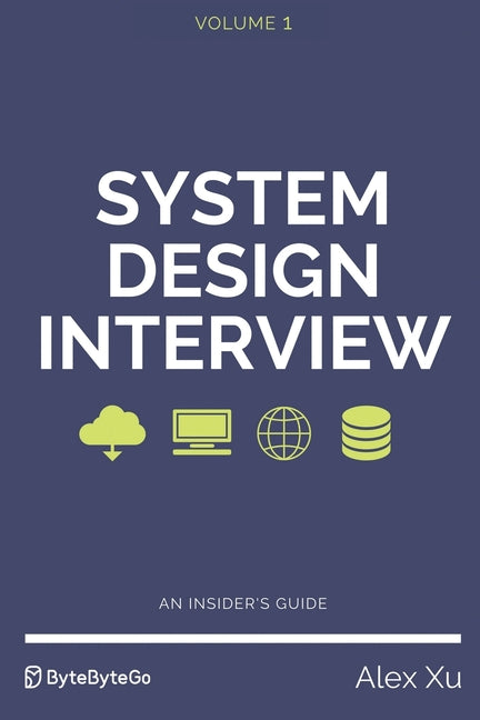System Design Interview - An insider's guide