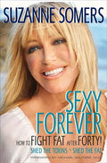 Sexy Forever: How to Fight Fat After Forty
