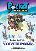 Pocket the Private Eye: The Sloth Sleuth Visits the North Pole