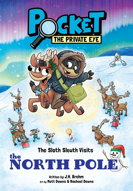 Pocket the Private Eye: The Sloth Sleuth Visits the North Pole