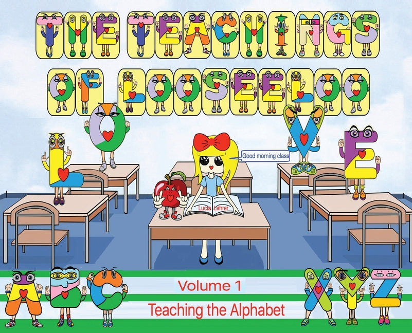 The Teachings of looseeloo: Teaching the alphabet