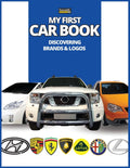 My First Car Book: Discovering Brands and Logos, colorful book for kids, car brands logos with nice pictures of cars from around the world, learning c