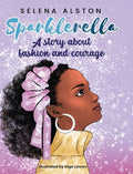 Sparklerella: A story about fashion and courage