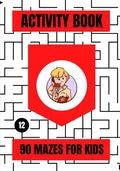 Activity Book: 90 Mazes for Kids