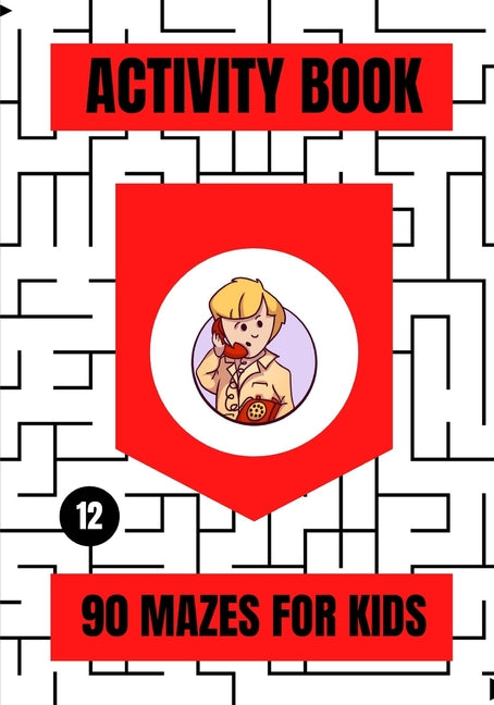 Activity Book: 90 Mazes for Kids