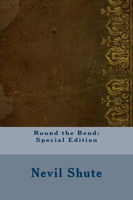 Round the Bend: Special Edition