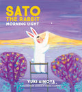 Sato the Rabbit, Morning Light