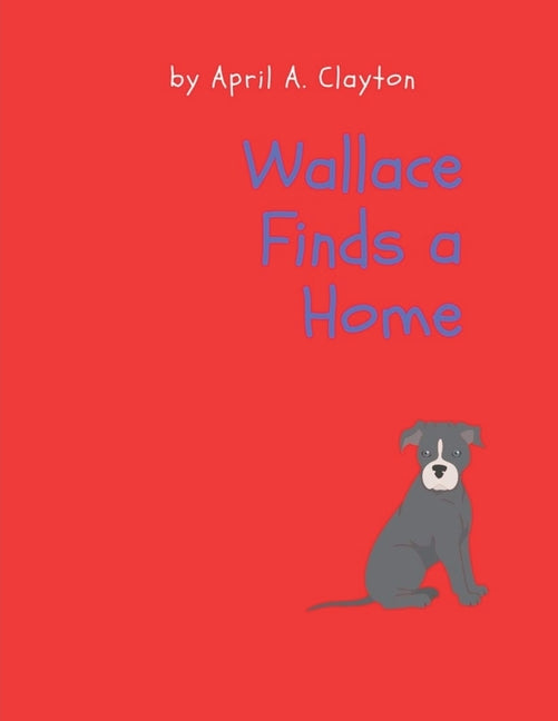Wallace Finds a Home