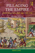 Pillaging the Empire: Global Piracy on the High Seas, 1500-1750