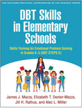 DBT Skills in Elementary Schools: Skills Training for Emotional Problem Solving in Grades K-5 (DBT STEPS-E)