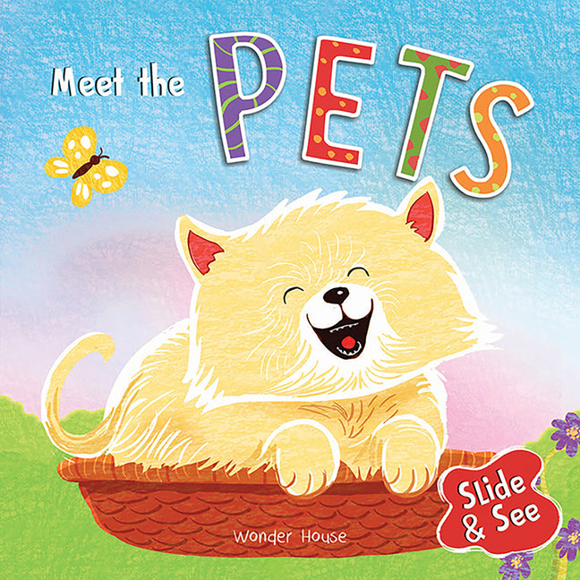 Slide and See - Meet the Pets: Sliding Novelty Board Book for Kids