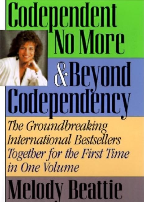 Codependent No More & Beyond Codependency