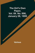 The Girl's Own Paper, Vol. XX. No. 996, January 28, 1899
