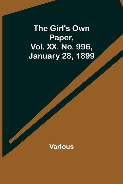 The Girl's Own Paper, Vol. XX. No. 996, January 28, 1899