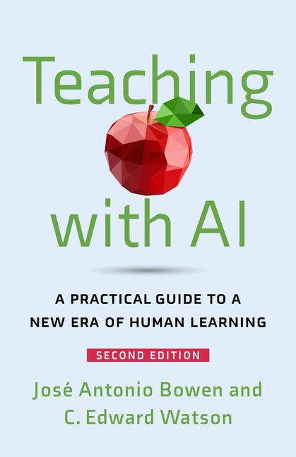 Teaching with AI: A Practical Guide to a New Era of Human Learning