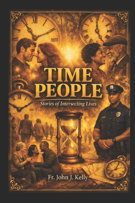 Time People: Stories of Lives intersecting