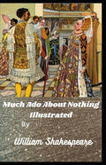 Much Ado About Nothing Illustrated