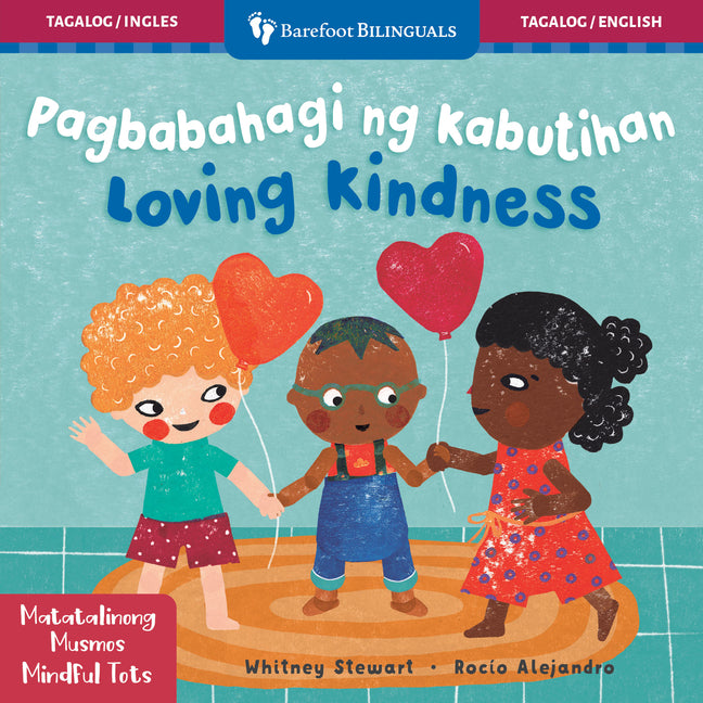 Mindful Tots: Loving Kindness (Bilingual Tagalog & English)