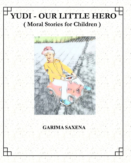 Yudi - Our Little Hero: (Moral Stories for Children)